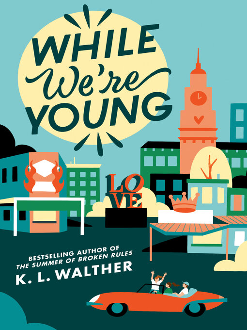 Title details for While We're Young by K. L. Walther - Wait list